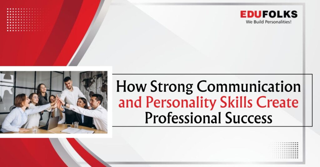 Communication and personality skills