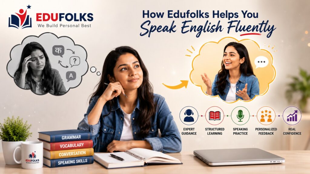 How Edufolks Helps You Speak English Fluently