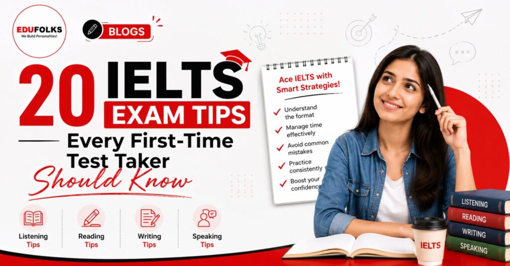 20 IELTS Exam Tips Every First-Time Test Taker Should Know